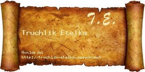 Truchlik Etelka névjegykártya